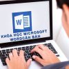 KHÓA HỌC MICROSOFT WORD 2021 CƠ BẢN 2 Khóa học microsoft word căn bản