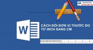 Cách đổi inch sang cm trong word