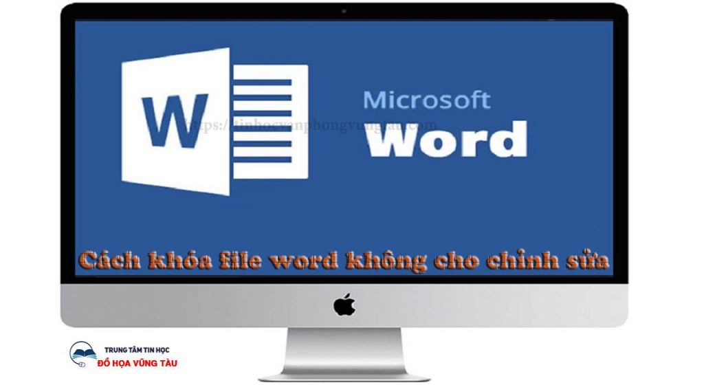 Cách khóa file word không cho chỉnh sửa