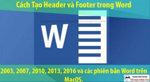 Cách tạo header và footer trong word