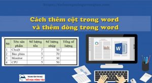 Cách thêm cột trong word và thêm dòng trong word