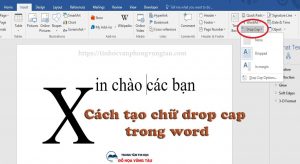Tạo chữ cái lớn đầu dòng trong word