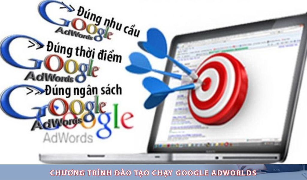 Chương trình đào tạo chạy google Adwolds chi tiết