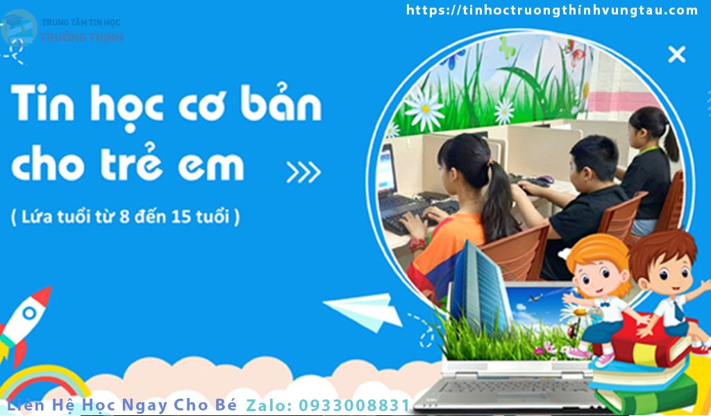 Tin học cơ bản dành cho trẻ em vũng tàu